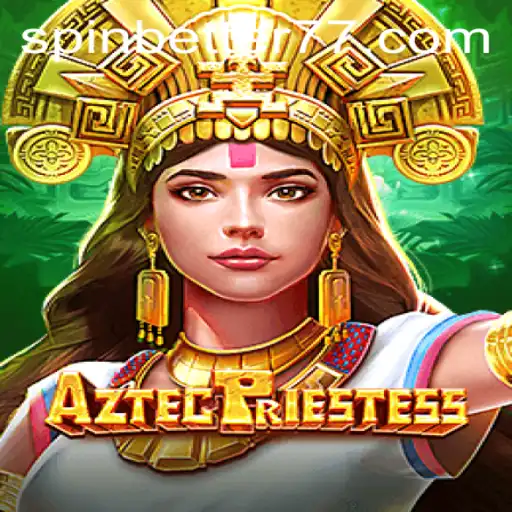 AztecPriestess: Exploring the World of Ancient Gaming with Spinbetter