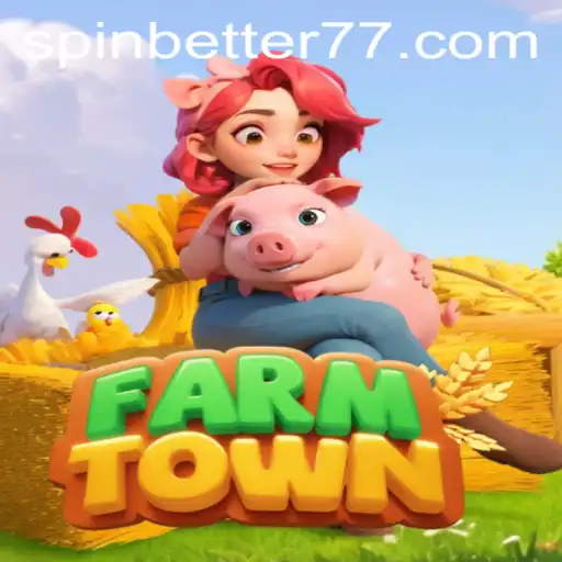 FarmTown: A New Era in Farming Simulations with Spinbetter