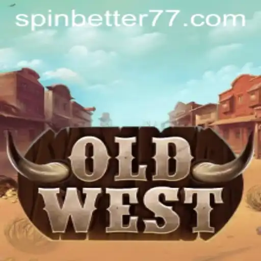 OldWest: A Spinbetter Adventure in the Heart of the Wild West